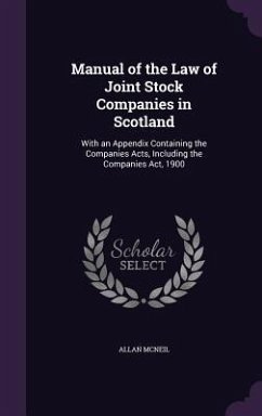 Manual of the Law of Joint Stock Companies in Scotland - McNeil, Allan