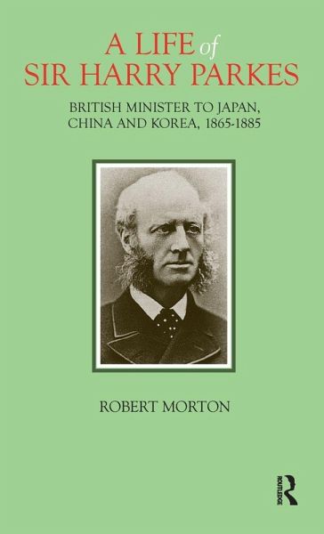 A Life of Sir Harry Parkes A Life of Sir Harry Parkes