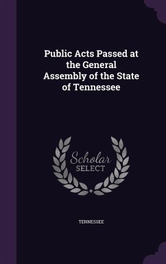 Public Acts Passed at the General Assembly of the State of Tennessee - Tennessee