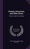Dramas, Discourses, and Other Pieces: Demetria. Hadad. Percy's Masque