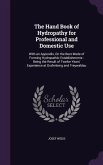 The Hand Book of Hydropathy for Professional and Domestic Use: With an Appendix, On the Best Mode of Forming Hydropathic Establishments: Being the Res