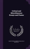 Critical and Miscellaneous Essays and Poems