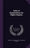 Order of Examinations for Higher Degrees