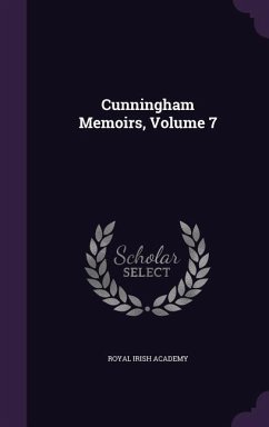 Cunningham Memoirs, Volume 7 - Academy, Royal Irish