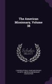 The American Missionary, Volume 38