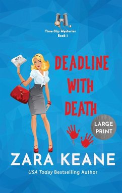 Deadline with Death (Time-Slip Mysteries, Book 1) - Keane, Zara