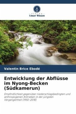 Entwicklung der Abflüsse im Nyong-Becken (Südkamerun) - Ebodé, Valentin Brice