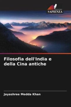 Filosofia dell'India e della Cina antiche - Khan, Jayashree Medda