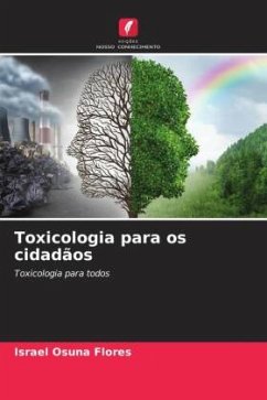 Toxicologia para os cidadãos - Osuna Flores, Israel