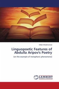Linguopoetic Features of Abdulla Aripov's Poetry