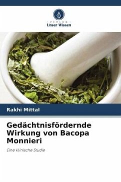 Gedächtnisfördernde Wirkung von Bacopa Monnieri - Mittal, Rakhi