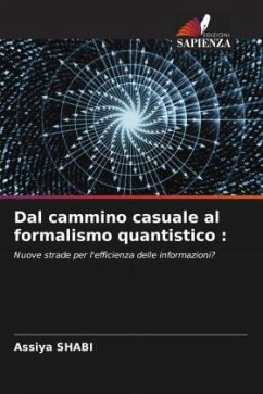 Dal cammino casuale al formalismo quantistico : - Shabi, Assiya