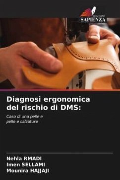 Diagnosi ergonomica del rischio di DMS: - Rmadi, Nehla;SELLAMI, Imen;Hajjaji, Mounira