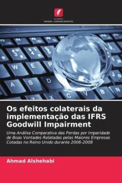 Os efeitos colaterais da implementação das IFRS Goodwill Impairment - Alshehabi, Ahmad