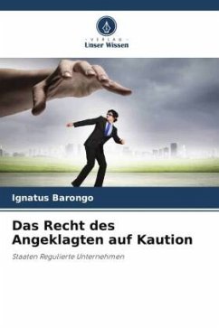 Das Recht des Angeklagten auf Kaution - Barongo, Ignatus