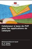 Catalyseur à base de PVP pour les applications de catalyse