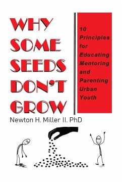 Why Some Seeds Don't Grow - Miller, Newton H