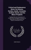 Critical and Explanatory Notes On Genesis, Exodus, Isaiah, Jeremiah, Ezekiel, Daniel, and the Minor Prophets