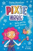 Pixie Magic: Dotty and the Sweet Surprise
