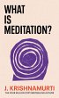What Is Meditation? - Bild 1