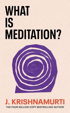 What is Meditation? - Krishnamurti, J.