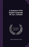 A Grammar of the English Language, Ed. by L. Schmitz