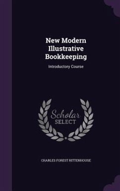 New Modern Illustrative Bookkeeping - Rittenhouse, Charles Forest