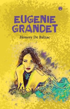 Eugenie Grandet - de Balzac, Honore