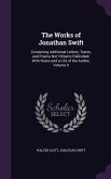 The Works of Jonathan Swift: Containing Additional Letters, Tracts, and Poems Not Hitherto Published; With Notes and a Life of the Author, Volume 4