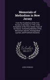 Memorials of Methodism in New Jersey: From the Foundation of the First Society in the State in 1770, to the Completion of the First Twenty Years of It