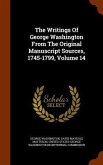 The Writings Of George Washington From The Original Manuscript Sources, 1745-1799, Volume 14