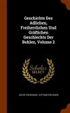 Geschichte Des Adlichen, Freiherrlichen Und Gräflichen Geschlechts Der Bohlen, Volume 2