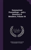 Summarized Proceedings ... and a Directory of Members, Volume 34