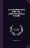 Studies in the Diction of the Sermo Amatorius in Roman Comedy