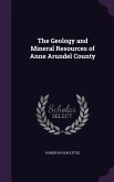 The Geology and Mineral Resources of Anne Arundel County