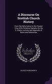 A Discourse On Scottish Church History A Discourse On Scottish Church History