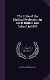 The State of the Medical Profession in Great Britain and Ireland in 1900