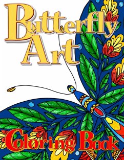 Butterfly Art Coloring Book for Adults - World, Zazuleac; Zazuleac, Elizabeth Victoria; Zazuleac, Eleanor Anna