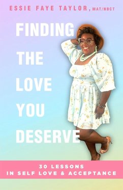 Finding The Love You Deserve - Taylor, Essie Faye
