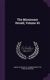 The Missionary Herald, Volume 43