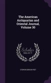 The American Antiquarian and Oriental Journal, Volume 30
