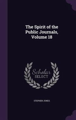 The Spirit of the Public Journals, Volume 18 - Jones, Stephen