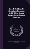Diss. I. De Chiun Et Remphan, Ex Amos. V, 25 - 27. ... Contra Democritum Eiusque Asseclas