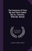 The Swintons Of That Ilk And Their Cadets [by A.c. Swinton. With Ms. Notes]