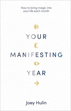 Your Manifesting Year - Hulin, Joey