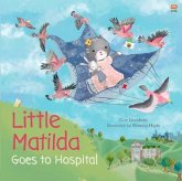 Little Matilda Goes to Hospital