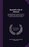 Boswell's Life of Johnson: Including Boswell's Journal of a Tour of the Hebrides, and Johnson's Diary of A Journal Into North Wales Volume 4