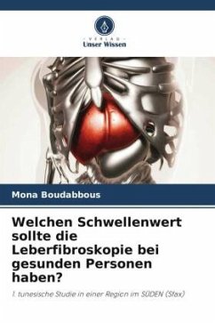 Welchen Schwellenwert sollte die Leberfibroskopie bei gesunden Personen haben? - Boudabbous, Mona