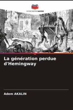 La génération perdue d'Hemingway - AKALIN, Adem