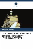Das Lexikon des Epos "Die schlaue Prinzessin" ("Malikayi Ayyar")